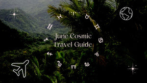 Cosmic Guides: Your June Travel Horoscope
